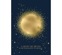 Carnet de Rêves: entre exploration et création