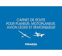 Carnet de route pour planeur, motoplaneur, avion léger et remorqueur