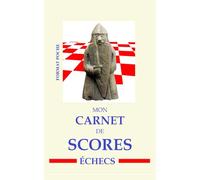 Carnet de Scores aux Échecs - Format Poche: 40 Parties à Noter - Journal de Suivi pour Joueurs d’Échecs, Tournois et Entraînements