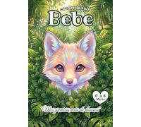 Carnet de Suivi Bébé 0 à 6 Mois: Renard | Journal de Bord à Remplir pour Nouveau-né | Idée Cadeau De Naissance Fille et Garçon | Cahier Petit Format ... ..., Diversification Alimentaire & Maternité.