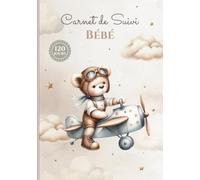 Carnet de Suivi bébé: Journal de bord de bébé en COULEUR - 1er âge - 120 jours de suivi - Cadeau idéal grossesse naissance