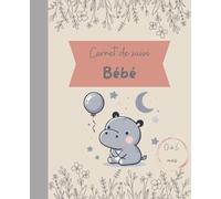 Carnet de suivi Bébé : Livre vide à remplir avec toutes les infos autour du nourrisson