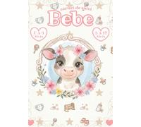 Carnet de Suivi Bebe: Vache - Journal De Bord pour 6 mois au choix (0 A 6 Mois Ou 6-12 mois) | Idée Cadeau De Naissance Fille et Garçon | Cahier Petit ... Couches, Diversification Alimentaire & ...