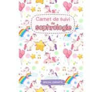 Carnet de suivi de sophrologie: Spécial enfants | Journal de bord avec 16 fiches de séances à remplir | Coloriages zen et challenge amusant pour ... pouvoirs | Gestion du stress et des émotions
