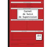 Carnet de Suivi de Supervision: Cahier pour Suivre les Séances, Notes d'Analyse, Développement Professionnel...