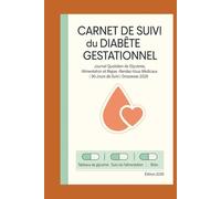 Carnet de Suivi Diabète Gestationnel: Journal Quotidien de Glycémie, Alimentation et Rendez-Vous Médicaux | 90 Jours de Suivi | Grossesse 2026