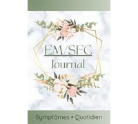 Carnet de suivi EM/SFC (syndrome de fatigue chronique): journal des symptômes, fatigue, énergie, douleurs, concentration, déclencheurs et pacing