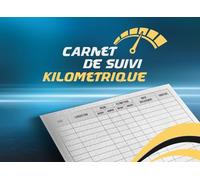 Carnet de suivi kilométrique: Journal de bord pour le suivi des déplacements pour véhicules professionnels et personnels