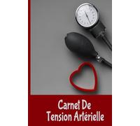 Carnet de suivi Pression Artérielle: Journal de Bord Pour Surveiller la Pression Artérielle et la Fréquence Cardiaque, 3 Mesures à Noter Matin et Soir sur 52 semaines (1 an)-Format A5