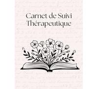 Carnet de Suivi Thérapeutique Journal structuré pour accompagner les séances avec le psychologue - Plus de 6 mois de suivi personnel - Outil ... pour comprendre ses mécanismes et avancer
