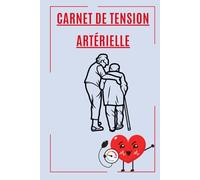 Carnet de tension artérielle: Pour le suivi quotidien de la tension artérielle - 3 mesures par jour, vue d’ensemble sur 1 an, grands caractères, utilisation facile