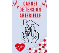 Carnet de tension artérielle: Pour le suivi quotidien de la tension artérielle - 3 mesures par jour, vue d’ensemble sur 1 an, grands caractères, utilisation facile