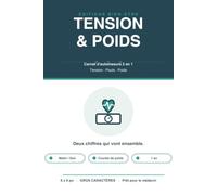 Carnet de Tension et de Poids: Automesure de la tension artérielle, du pouls et du poids - Courbe de poids mensuelle - Gros caractères - 1 an de suivi prêt pour le médecin