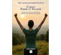 Carnet de Vitalité & Bien-être: 60 jours pour retrouver énergie et équilibre après 60 ans