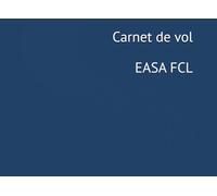 Carnet de vol du pilote EASA F arnet de vol EASA FCL vol moteur