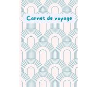 CARNET DE VOYAGE