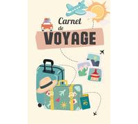 Carnet de Voyage à Remplir | Journal de Bord | Pour Adultes et Enfants | Format A4: Un carnet illustré à remplir pour noter ses souvenirs, ses ... | Activités, souvenirs & rencontres