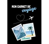 Carnet de voyage - Mes plus belles escales