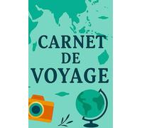 carnet de voyage: petit carnet de poche pour vos souvenirs de voyage