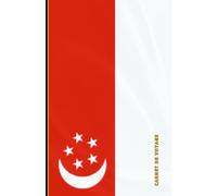 Carnet de voyage Singapour: Collection de carnets de voyage drapeaux