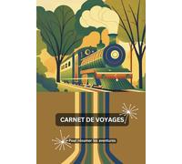 Carnet de voyages: Pour résumer les aventures - Collection Rétro - Quand nostalgie rime avec modernité