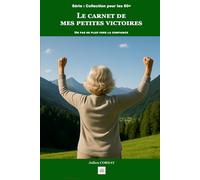 Carnet des petites victoires: Un pas de plus vers la confiance
