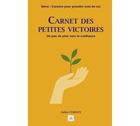 Carnet des petites victoires: Un pas de plus vers la confiance