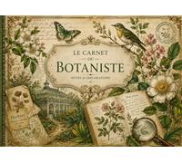 Carnet du Botaniste: Journal naturaliste illustré pour notes, observations et croquis