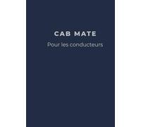 Carnet du Conducteur de Train - Cab Mate : Pour les Conducteurs