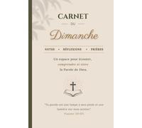 Carnet du dimanche: Un espace pour écouter, comprendre et vivre la Parole de Dieu.
