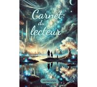 Carnet du lecteur: 100 fiches inédites testées et approuvées par des lecteurs passionnés, wishlist, challenges lectures, etc.