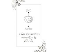 Carnet inspirant - Les grands rêves commencent par des petites notes: Pour écrire, rêver et recommencer - Idéal pour les notes, journaling et créativité quotidienne.
