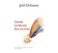 Carnet : le Soi est Arc-en-Ciel: Tracer, défendre et déplacer ses frontières, de la cellule à Gaïa