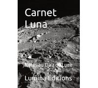 Carnet Luna: Notes au Clair de Lune