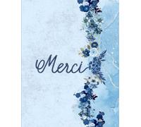 Carnet MERCI - Carnet de gratitude, de douceur et de positivité: Un cahier de notes inspirant pour exprimer ta reconnaissance, écrire tes pensées et cultiver la joie au quotidien.