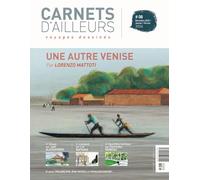 Carnets d'ailleurs N°08 - Venise par Mattoti: voyages dessinés