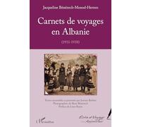 Carnets de voyages en Albanie: (1931-1938)