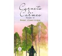 Carnets des Carmes: Volume II : Essai clean-nique