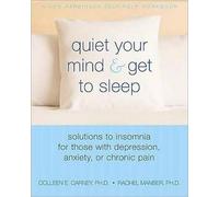 Carney C Quiet Your Mind and Get to Sleep (Tascabile)