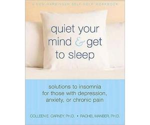 Carney C Quiet Your Mind and Get to Sleep (Tascabile)