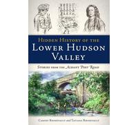 Carney Rhinevault Tatiana Rhine Hidden History of the Lower Hudson V (Tascabile)