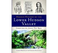 Carney Rhinevault Hidden History of the Lower Hudson Valley (Tascabile)