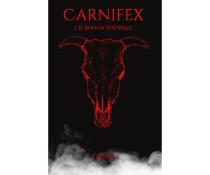 Carnifex: I. Il boia di Tocville