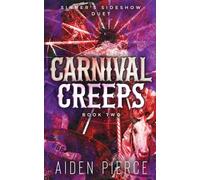 Carnival Creeps: A Dark Paranormal Why Choose Romance: 2