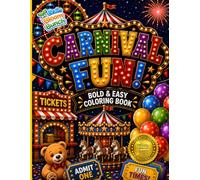 Carnival Fun!: Coloring book for all ages