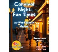 Carnival Fun Times: 50 Easy Word Search Puzzles for Seniors & Adults (Large Print)