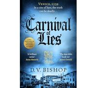 D. V. Bishop Carnival of Lies (Copertina rigida) (PRESALE 26/06/2025)