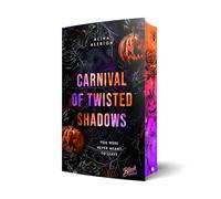 Carnival of Twisted Shadows: You were never meant to leave | Mit wunderschönem limitierten Farbschnitt