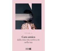 Caro amico dalla mia vita scrivo a te nella tua