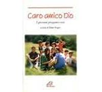 Caro amico Dio. I giovani pregano così
